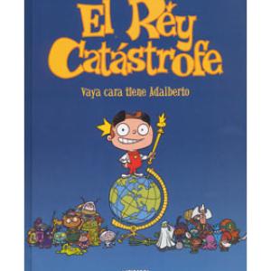 EL REY CATASTROFE 01. VAYA CARA TIENE ADALBERTO 