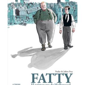 FATTY. EL PRIMER REY DE HOLLYWOOD