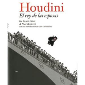 HOUDINI EL REY DE LAS ESPOSAS