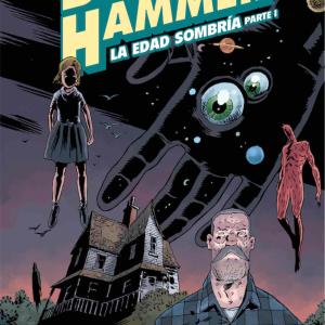 BLACK HAMMER 03. LA EDAD SOMBRIA. PARTE 1