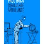 PACO ROCA DIBUJANTE AMBULANTE