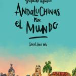 ANDALUCHINAS POR EL MUNDO (GAZPACHO AGRIDULCE 2)