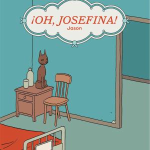 ¡OH, JOSEFINA!