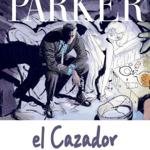 PARKER 01. EL CAZADOR (COMIC)