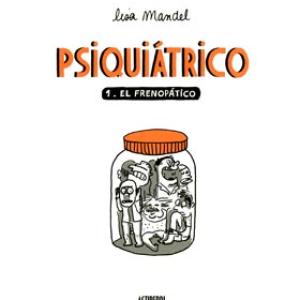 PSIQUIATRICO 01. EL FRENOPATICO 