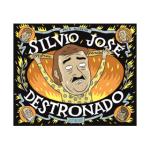 SILVIO JOSE. DESTRONADO 