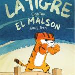 LA TIGRE CONTRA EL MALSON