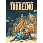 LAS AVENTURAS DEL CAPITAN TORREZNO VOLUMEN 1 HORIZONTES LEJANOS Y ESCALA REAL