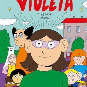 VIOLETA Y LAS GAFAS MAGICAS 