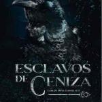 ESCLAVOS DE LA CENIZA