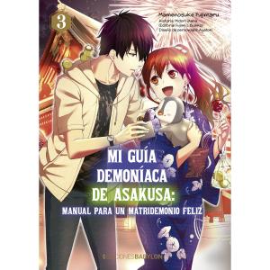 MI GUIA DEMONIACA DE ASAKUSA : MANUAL PARA UN MATRIDEMONIO FELIZ 03 