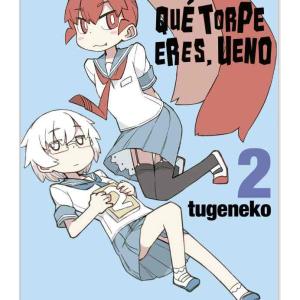 QUE TORPE ERES, UENO 02 