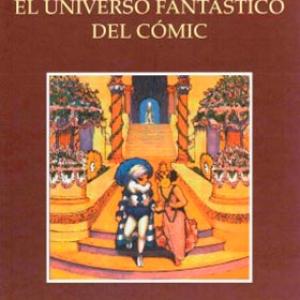 EL UNIVERSO FANTASTICO DEL COMIC