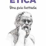 ETICA. UNA GUIA ILUSTRADA