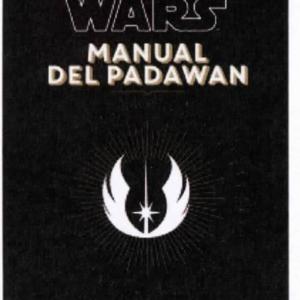 STAR WARS. MANUAL DEL PADAWAN