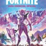 GUIA ESENCIAL OFICIAL FORTNITE