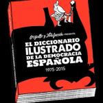 EL DICCIONARIO ILUSTRADO DE LA DEMOCRACIA ESPAÑOLA