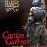 FLANDES 1566-1573. CASTIGO Y GUERRA 