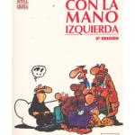 CON LA MANO IZQUIERDA (3ª ED) (RALF KÖNIG)