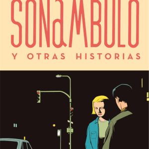 SONAMBULO Y OTRAS HISTORIAS (NUEVA EDICION) 