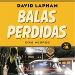 BALAS PERDIDAS 04. DIAS NEGROS