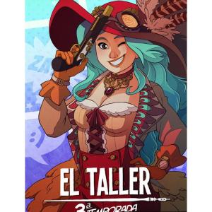 EL TALLER TERCERA TEMPORADA 