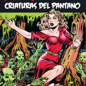 CRIATURAS DEL PANTANO (BIBLIOTECA DE COMICS DE TERROR DE LOS AÑOS 50 VOL 5) 