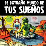 EL EXTRAÑO MUNDO DE TUS SUEÑOS (BIBLIOTECA DE COMICS DE TERROR DE LOS AÑOS 50 VO