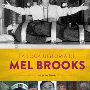 LA LOCA HISTORIA DE MEL BROOKS