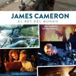 JAMES CAMERON. EL REY DEL MUNDO 