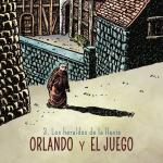 ORLANDO Y EL JUEGO 03 (LOS HERALDOS DE LA LLUVIA)