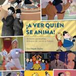 ¡A VER QUIEN SE ANIMA! ACTORES ANIMADOS, DIBUJOS DE CARNE Y HUESO