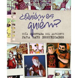 ¿QUIÉN ES QUIÉN? GUÍA ILUSTRADA DEL AMBIENTE PARA GAYS DESUBICADOS