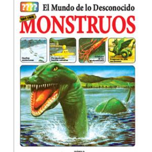 EL MUNDO DE LO DESCONOCIDO. TODO SOBRE LOS MONSTRUOS