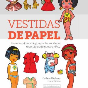 VESTIDAS DE PAPEL. EDICION DEFINITIVA