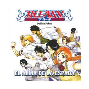 BLEACH. EL ALMA DE LA ESPADA