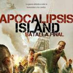 APOCALIPSIS ISLAND. LA BATALLA FINAL