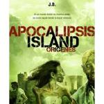 APOCALIPSIS ISLAND 2: ORIGENES