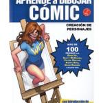 APRENDE A DIBUJAR COMIC VOL. 4. CREACION DE PERSONAJES