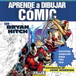 APRENDE A DIBUJAR COMIC CON BRYAN HITCH 