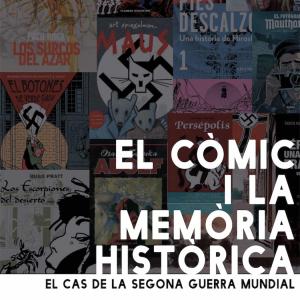 EL COMIC I LA MEMORIA HISTORICA. EL CAS DE LA SEGONA GUERRA MUNDIAL 