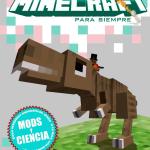 COMO DIVERTIRSE AUN MAS CON MINECRAFT PARA SIEMPRE. MODS Y CIENCIA