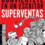 CONVIERTETE EN UN ESCRITOR SUPERVENTAS