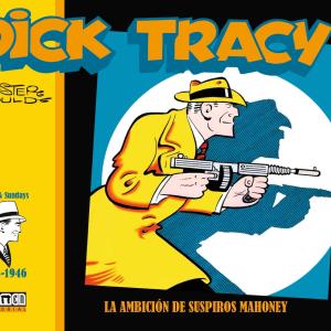 DICK TRACY. LA AMBICION DE SUSPIROS MAHONEY (1945-1946) 