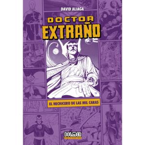 DOCTOR EXTRAÑO: EL HECHICERO DE LAS MIL CARAS