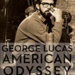 GEORGE LUCAS: AMERICAN ODYSSEY