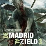 DE MADRID AL ZIELO 3: RESISTENCIA