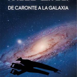 MASS EFFECT. DE CARONTE A LA GALAXIA