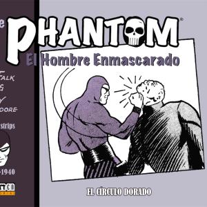 THE PHANTOM. EL HOMBRE ENMASCARADO (1939-1940 DAILY STRIPS) EL CIRCULO DORADO