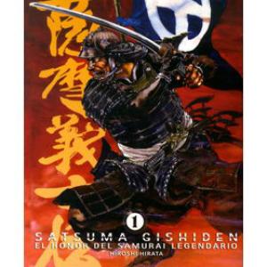 SATSUMA GISHIDEN 01. EL HONOR DEL SAMURAI LEGENDARIO (MANGA)